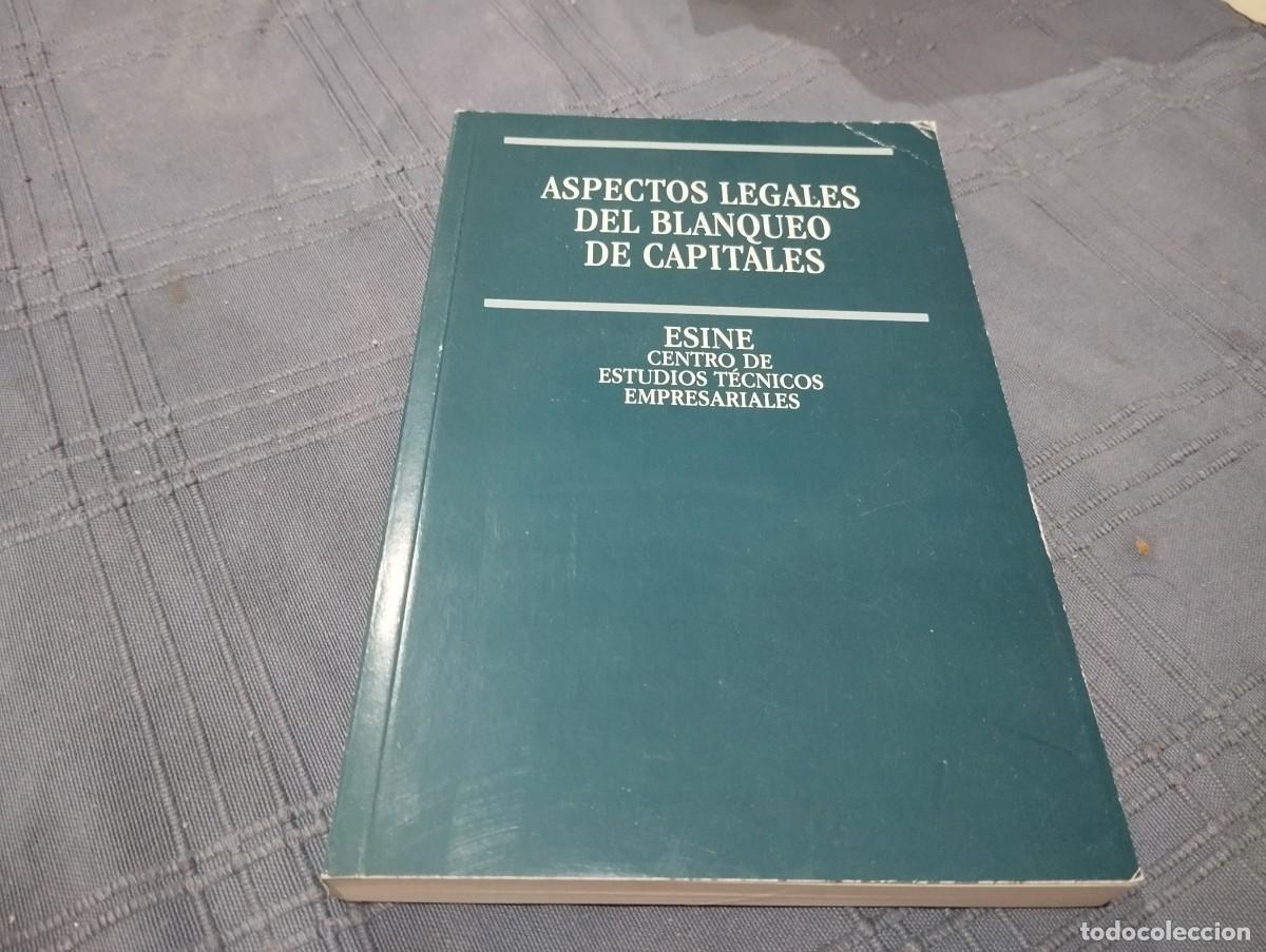 Libros de segunda mano: ASPECTOS LEGALES DEL BLANQUEO DE CAPITALES/ ESINE