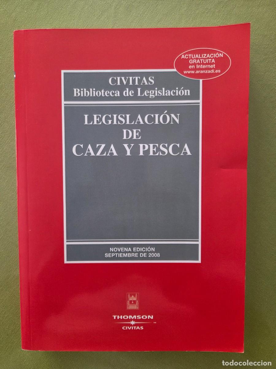 Libros de segunda mano: Legislaci&oacute;n de caza y pesca. Civitas Biblioteca de Legislaci&oacute;n. Victoria Jaramillo Navarro