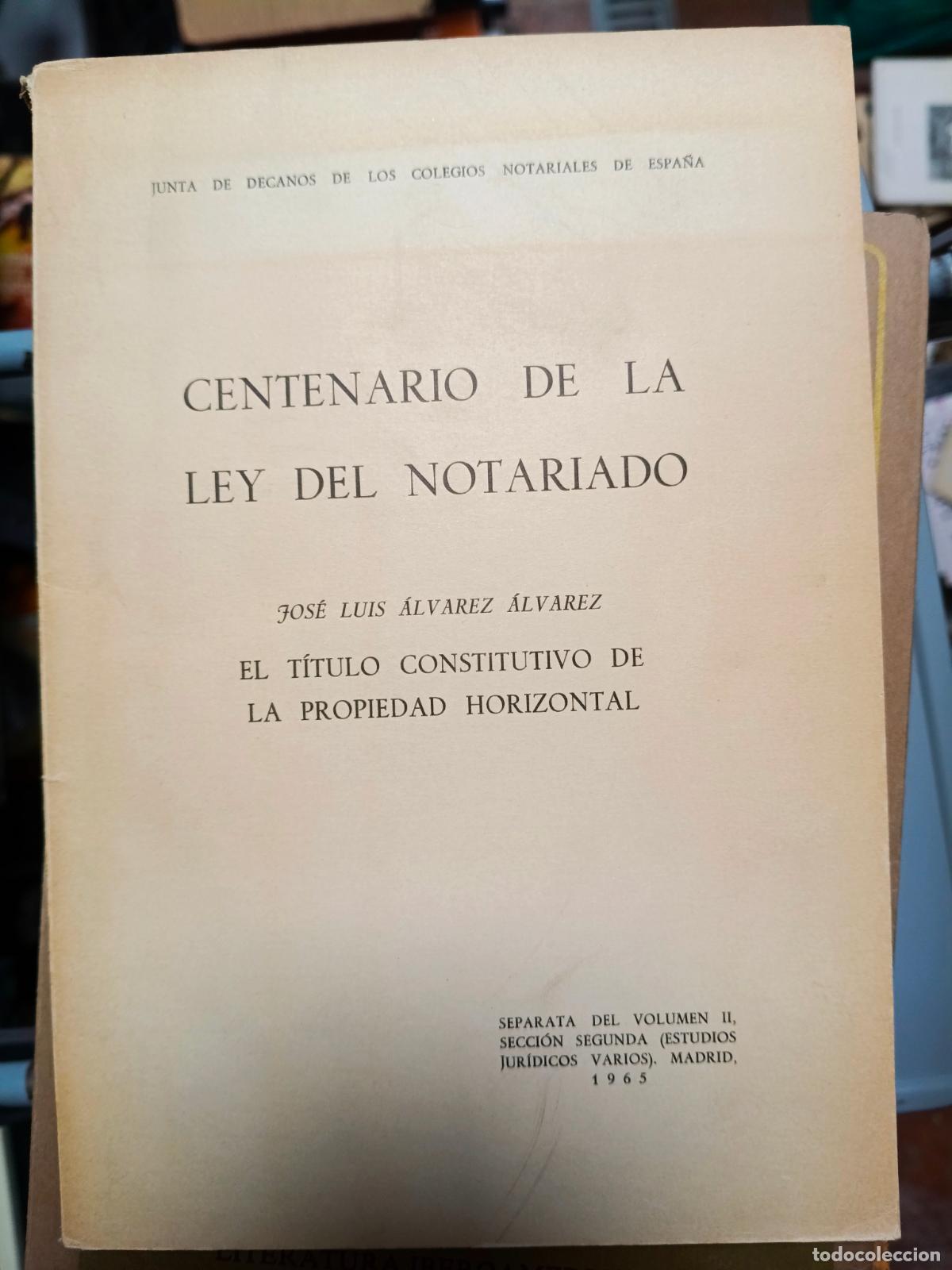 Libros de segunda mano: El t&iacute;tulo constitutivo de la propiedad horizontal&raquo;, Jos&eacute; Luis &Aacute;lvarez &Aacute;lvarez;