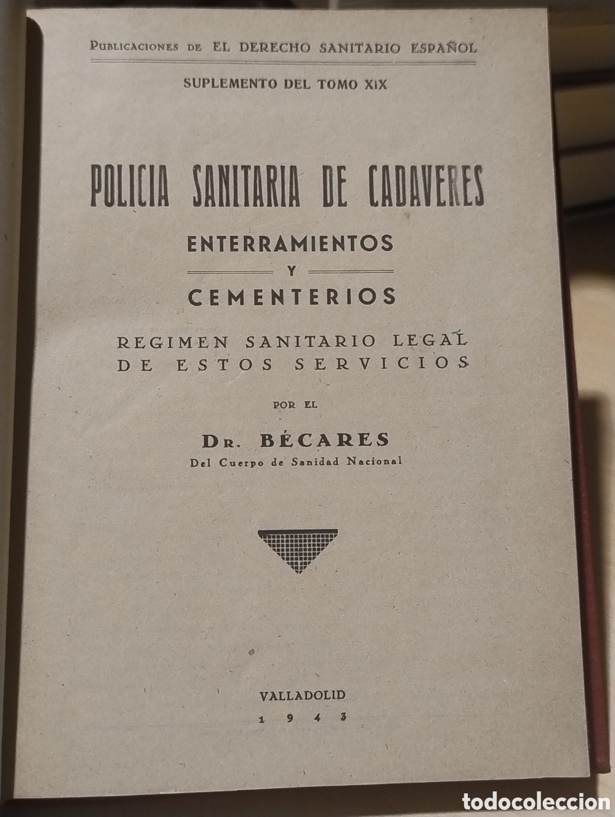 Libros de segunda mano: Polic&iacute;a sanitaria de cad&aacute;veres. Enterramientos y cementerios.
