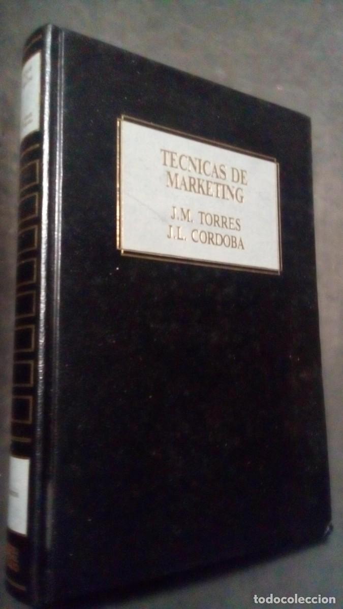 Libros de segunda mano: T&Eacute;CNICAS DE MARKETING. J.M. TORRES. J.L. CORDOBA. EDICIONES DEUSTO,S.A.