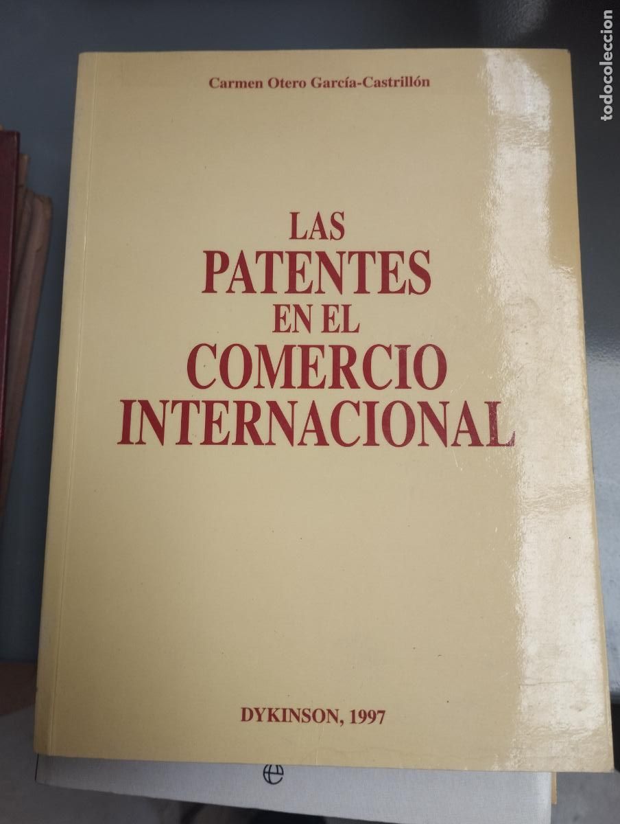 Libros de segunda mano: Las patentes en el comercio internacional - Carmen Otero Garcia-Castrill&oacute;n