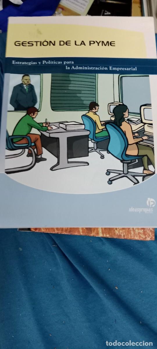 Libros de segunda mano: GESTI&Oacute;N DE LA PYME: ESTRATEGIAS Y POL&Iacute;TICAS PARA LA ADMINISTRACI&Oacute;N EMPRESARIAL LIBRO GG-RM