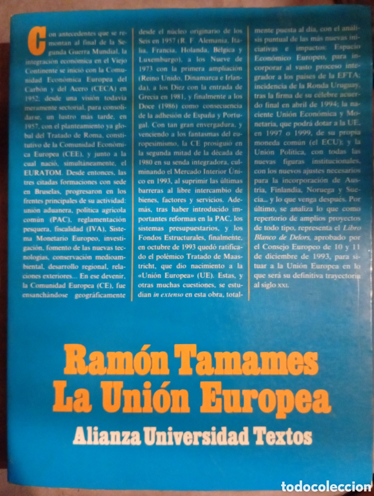 Libros de segunda mano: La Uni&oacute;n Europea Ram&oacute;n Tamames
