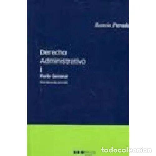 Libros de segunda mano: Derecho Administrativo I Parte General - Parada, Ramon - Marcial Pons - 2007, 16&ordf; ed. - Trad. Spa
