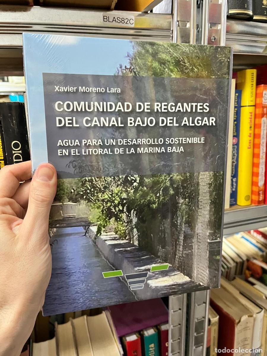 Libros de segunda mano: BLAS82C &ndash; Comunidad de Regantes del Canal Bajo del Algar: Agua para un desarrollo sostenible en el l
