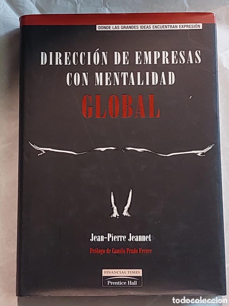 Libros de segunda mano: Direcci&oacute;n de empresas con mentalidad global . Jean-Pierre Jeannet