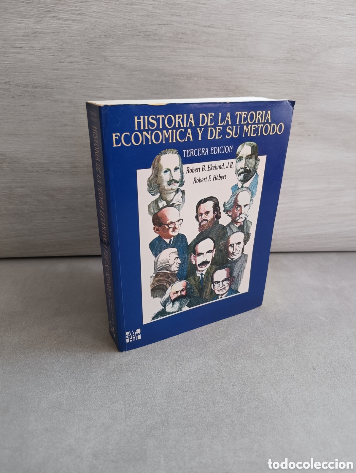 Libri di seconda mano: HISTORIA DE LA TEORIA ECON&Oacute;MICA Y DE SU M&Eacute;TODO. ROBERT EKELUND, HEBERT, MCGRAW HILL, 1991.