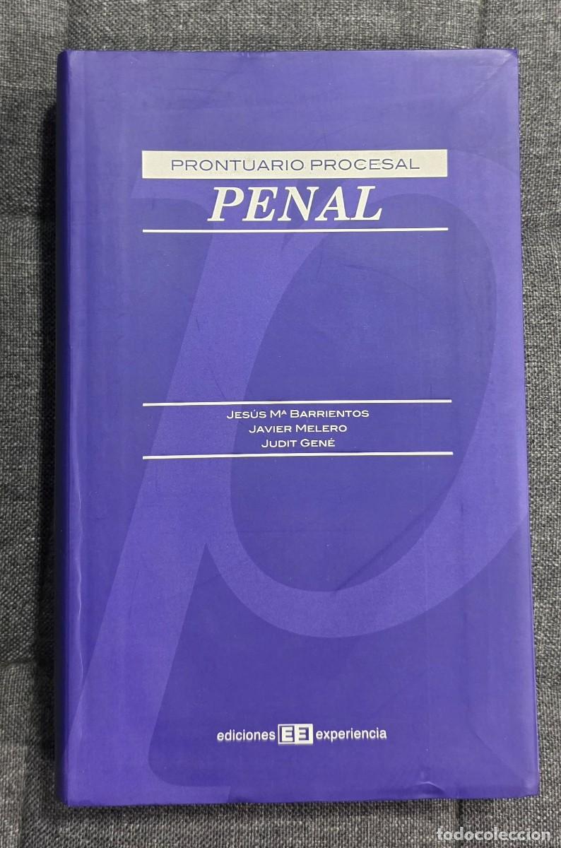 Libros de segunda mano: PENAL. PRONTUARIO PROCESAL de Barrientos, Melero y Gen&eacute;. Ediciones Experiencia, 2010