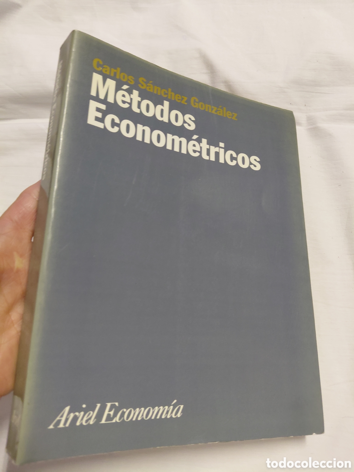 Libros de segunda mano: METODOS ECONOMETRICOS.CARLOS SANCHEZ GONZALEZ.ARIEL ECONOMIA 1999.-1&ordf; EDICION