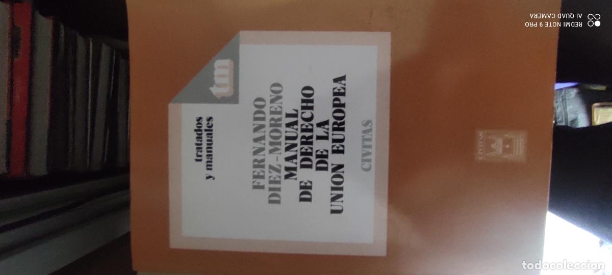 Libros de segunda mano: Manual de Derecho de la Uni&oacute;n Europea. Fernando D&iacute;ez Moreno.