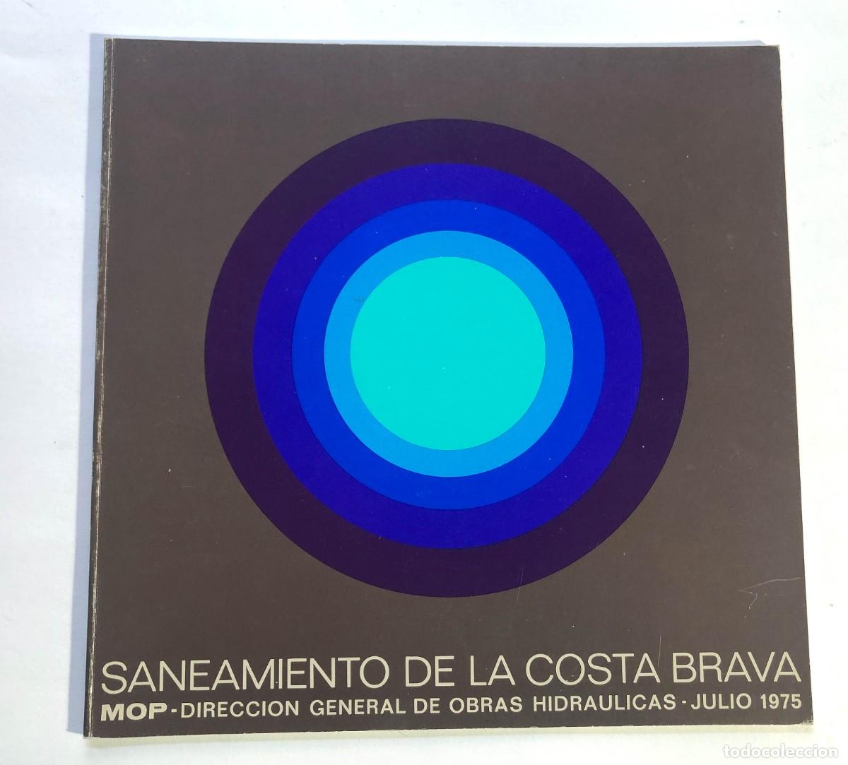 Libros de segunda mano: MEMORIA 1975 / SANEAMIENTO DE LA COSTA BRAVA / MOP / OBRAS HIDRAULICAS / GIRONA / CATALU&Ntilde;A
