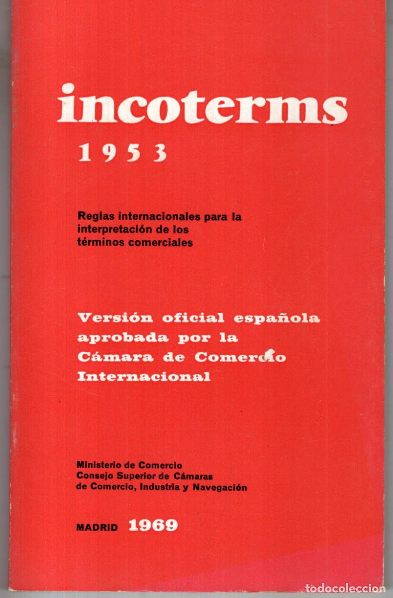 Gebrauchte B&uuml;cher: INCOTERMS 1953 REGLAS INTERNACIONALES PARA LA INTERPRETACION DE LOS TERMINOS COMERCIALES - OFI15J