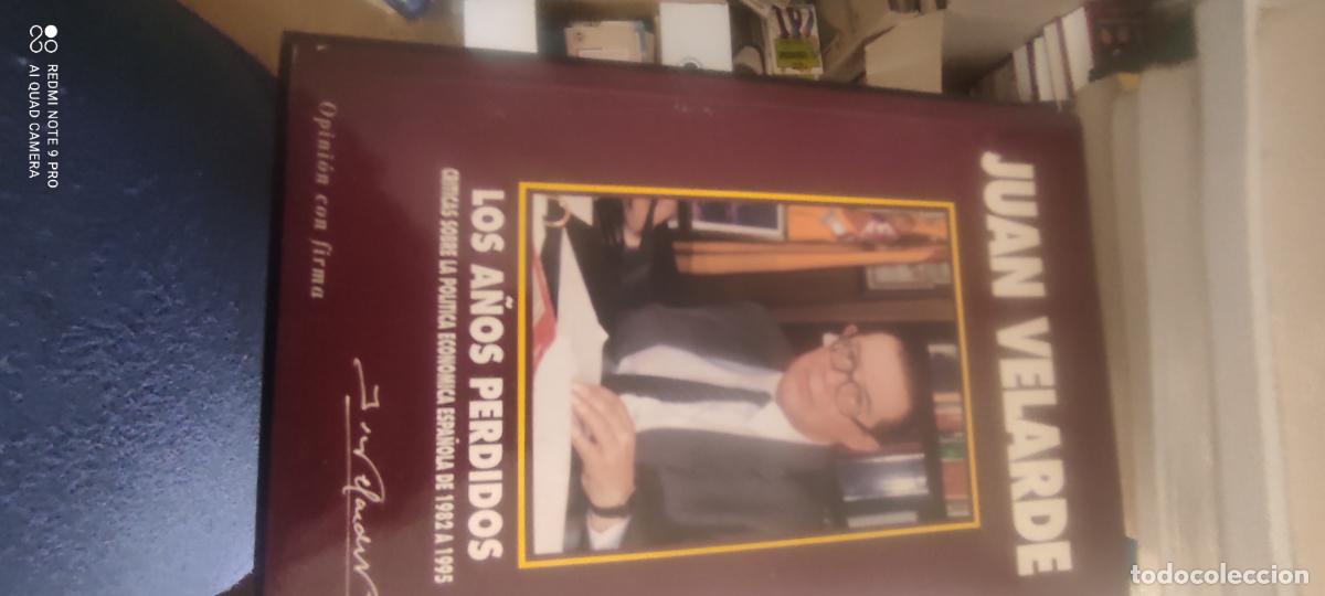 Libros de segunda mano: LOS A&Ntilde;OS PERDIDOS. CR&Iacute;TICAS SOBRE LA POL&Iacute;TICA ECON&Oacute;MICA ESPA&Ntilde;OLA DE 1982 A 1995 - VELARDE, JUAN