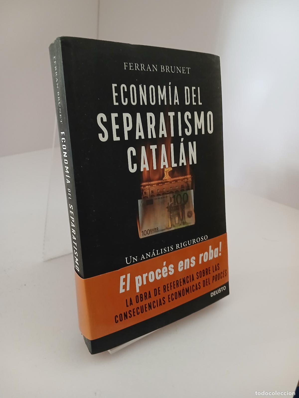 Libros de segunda mano: Econom&iacute;a del separatismo catal&aacute;n - Ferr&aacute;n Brunet