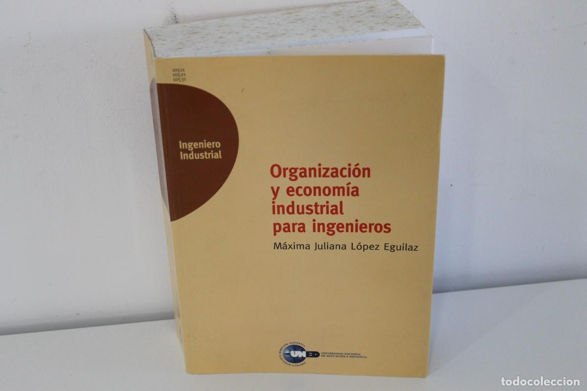 Gebrauchte B&uuml;cher: ORGANIZACI&Oacute;N Y ECONOM&Iacute;A INDUSTRIAL PARA INGENIEROS M&Aacute;XIMA JULIANA L&Oacute;PEZ EGUILAZ