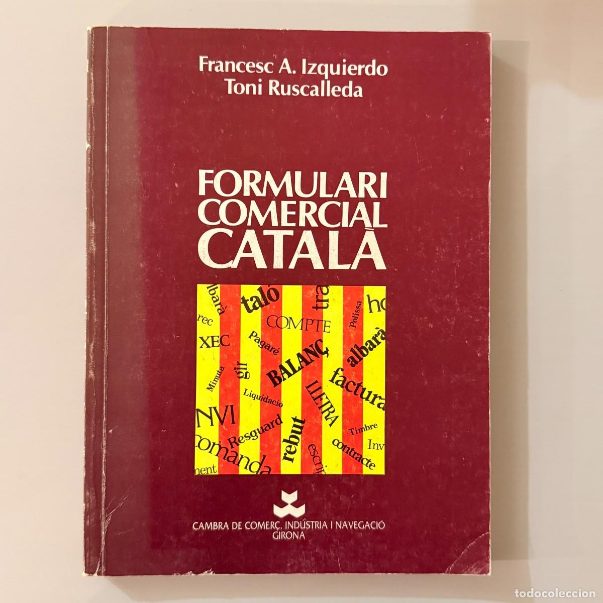 Libros de segunda mano: Formulari comercial catala - Izquierdo Ruscalleda - Cambra Comerc Girona