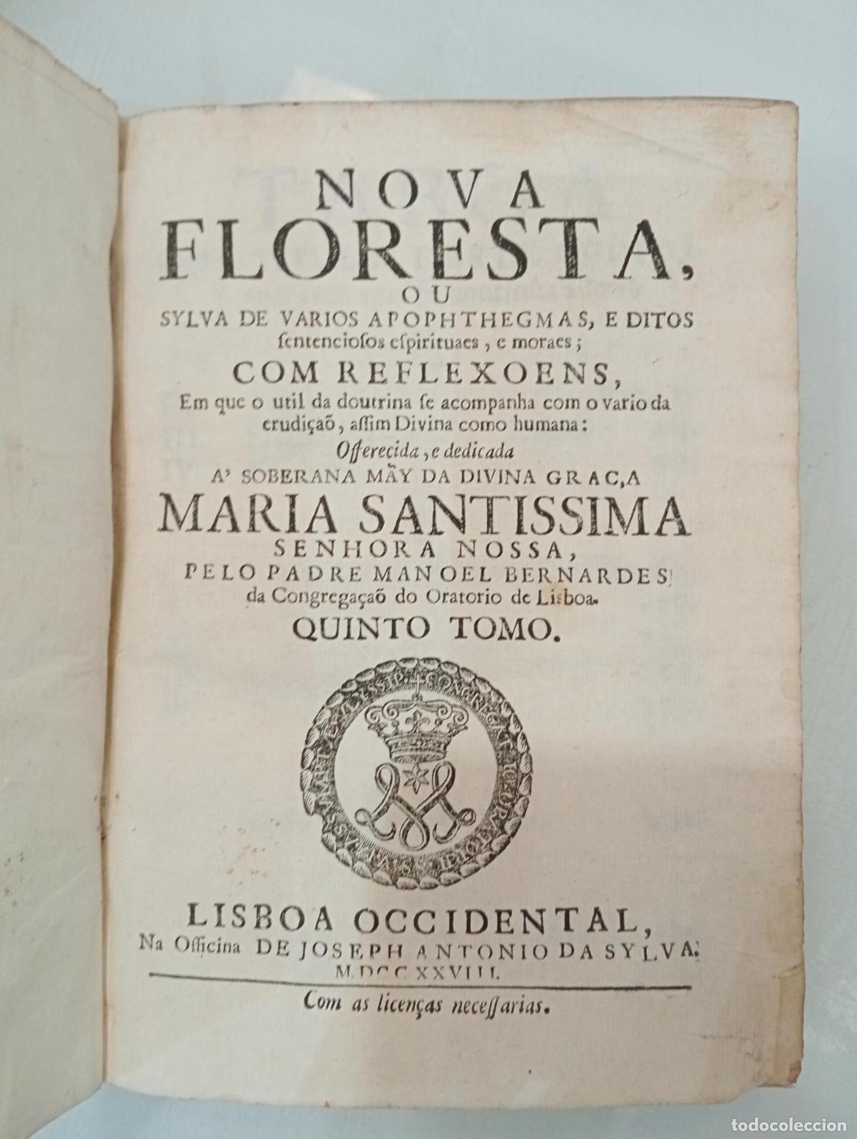 Libros de segunda mano: Nova floresta, ou sylva de varios apophthegmas, e ditos fentenciofos efpirituaes, e moraes com refle