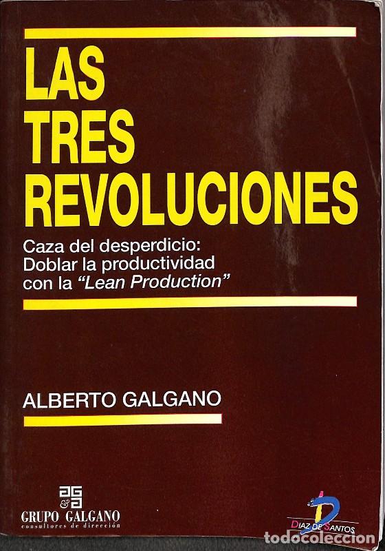 Libros de segunda mano: Las tres revoluciones: Caza del desperdicio - Alberto Galgano - Ediciones D&iacute;az de Santos
