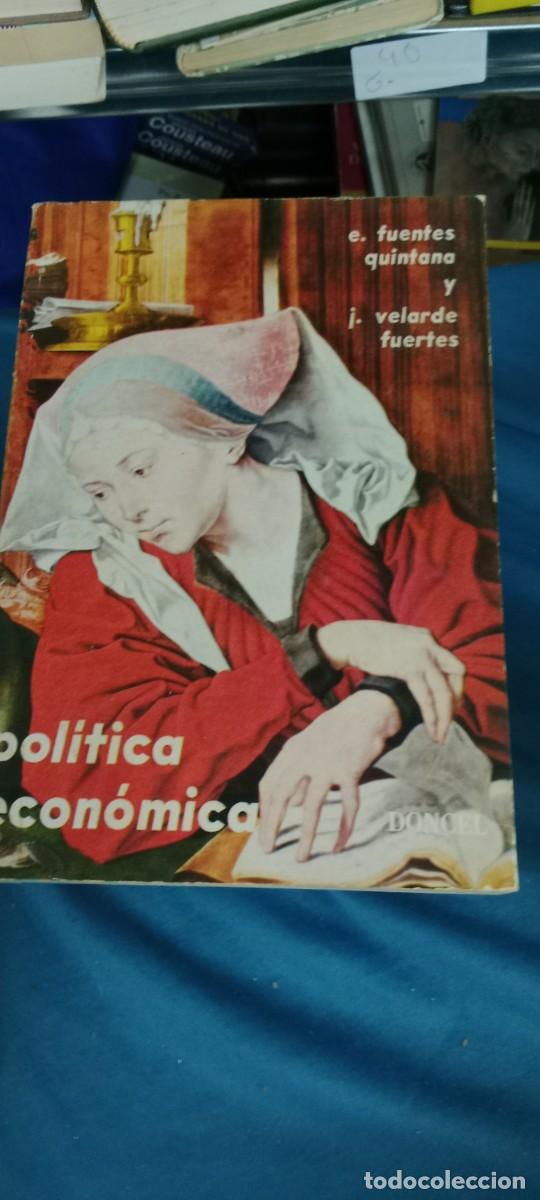 Libros de segunda mano: Pol&iacute;tica Econ&oacute;mica, de E. Fuentes Quintana y J. Velarde Fuertes LIBRO GG-DNI