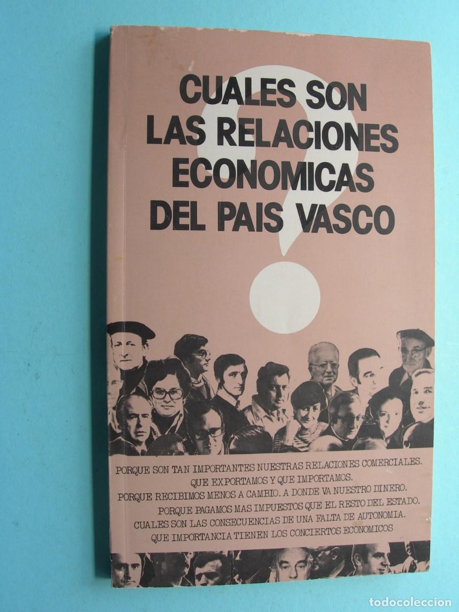 Libros de segunda mano: CUALES SON LAS RELACIONES ECON&Oacute;MICAS DEL PA&Iacute;S VASCO / CAJA LABORAL POPULAR / ECONOM&Iacute;A