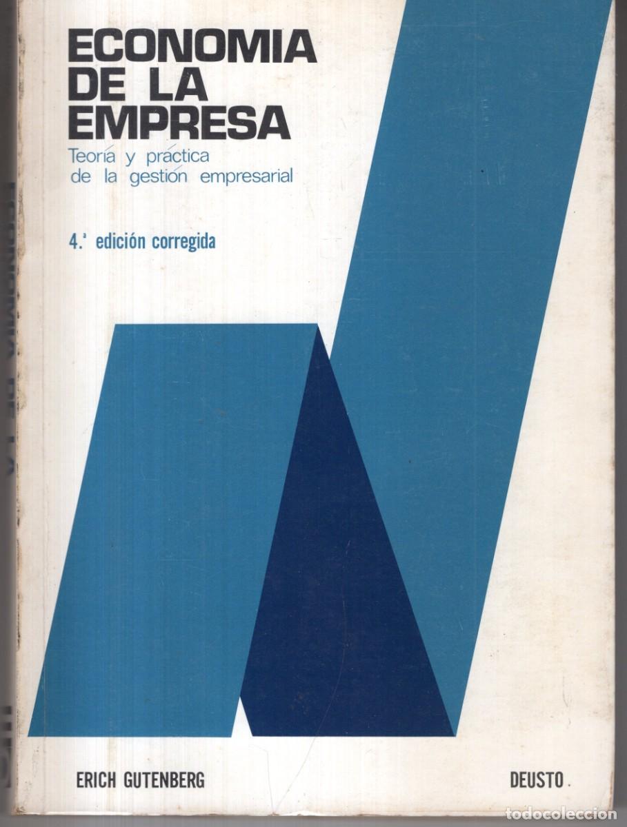 Gebrauchte B&uuml;cher: ECONOMIA DE LA EMPRESA. TEORIA Y PRACTICA DE LA GESTION EMPRESARIAL (ERICH GUTENBERG) DEUSTO OFI15J