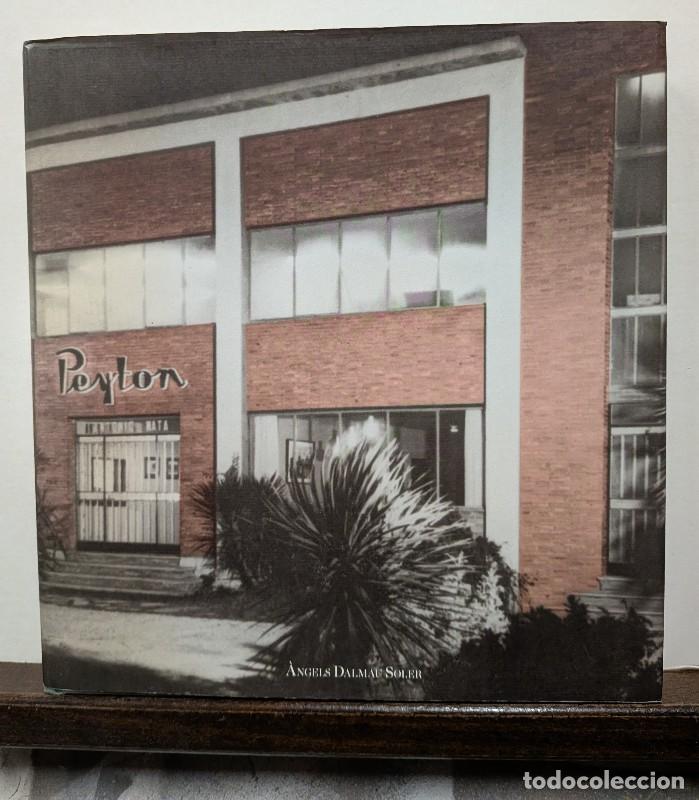 Libros de segunda mano: Peyton: Una Aventura Empresarial en el Sector de la Confecci&oacute; a Catalunya - Dalmau Soler, &Agrave;ngels