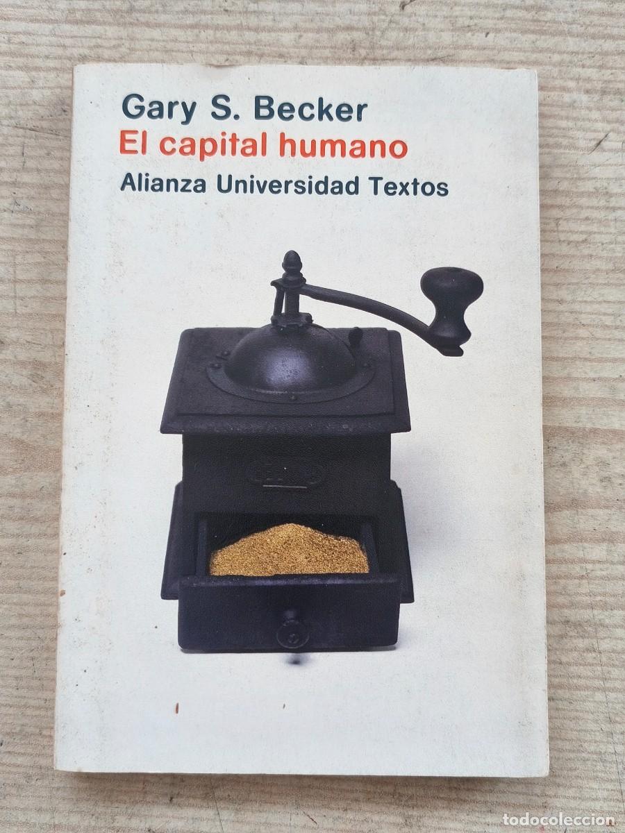 Libros de segunda mano: El capital humano - Gary S. Becker - 1983 - Alianza Editorial