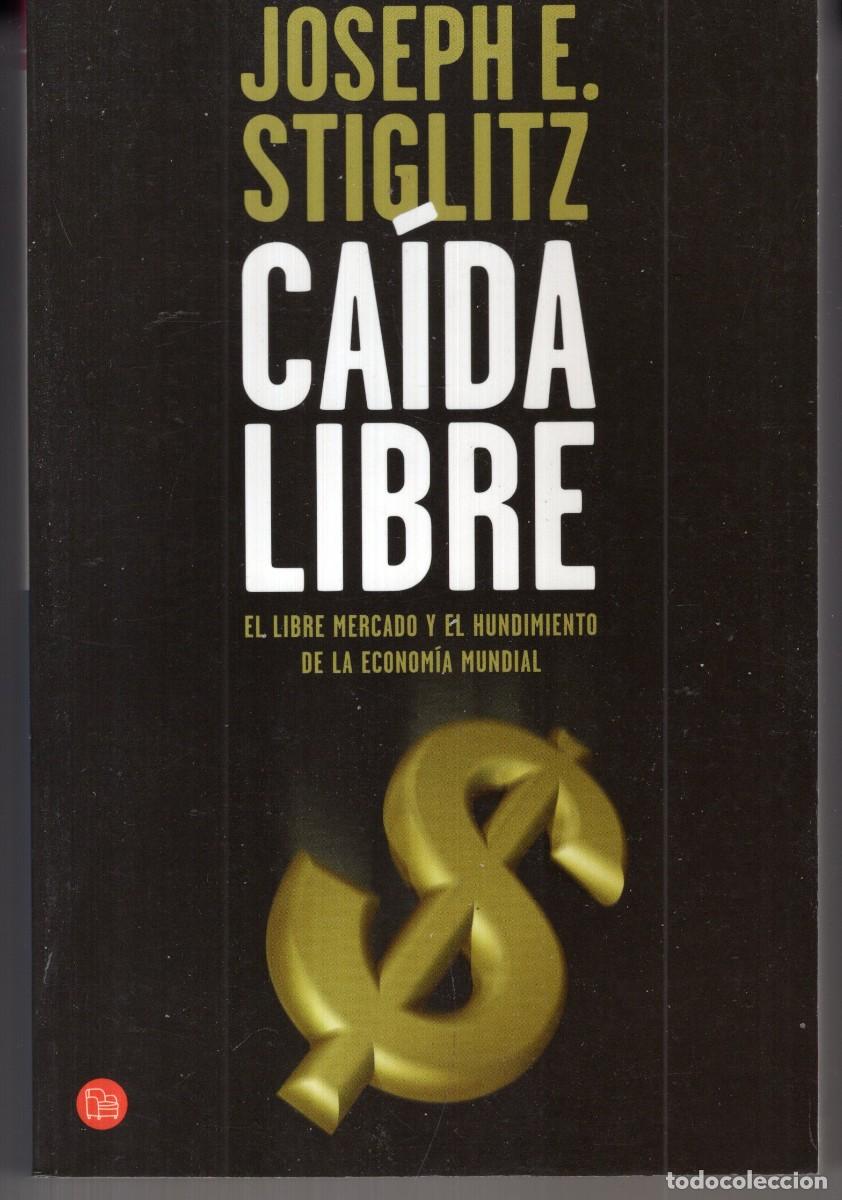 Second hand books: CAIDA LIBRE (JOSEPH STIGLITZ) PUNTO DE LECTURA - MUY BUEN ESTADO - OFI15J