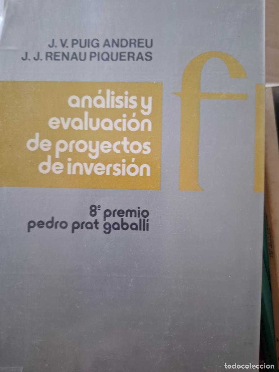 Libros de segunda mano: an&aacute;lisis y evaluaci&oacute;n de proyectos de inversi&oacute;n Jos&eacute; Vicente Puig Andreu Juan Jos&eacute; Renau Piqueras