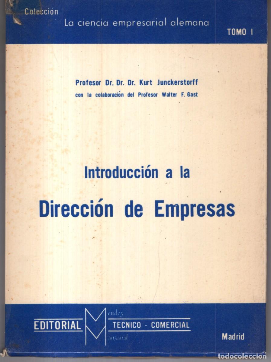 Second hand books: INTRODUCCION A LA DIRECCION DE EMPRESAS (KURT JUNCKERSTORFF) ED. TECNICO COMERCIAL - OFI15J