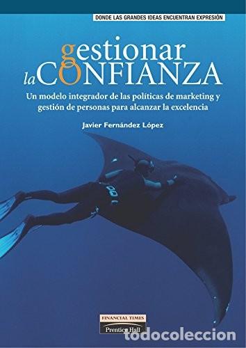 Libros de segunda mano: Ft/ph: Gestionar la Confianza - Fern&aacute;ndez L&oacute;pez, Francisco Javier - Pearson Educaci&oacute;n