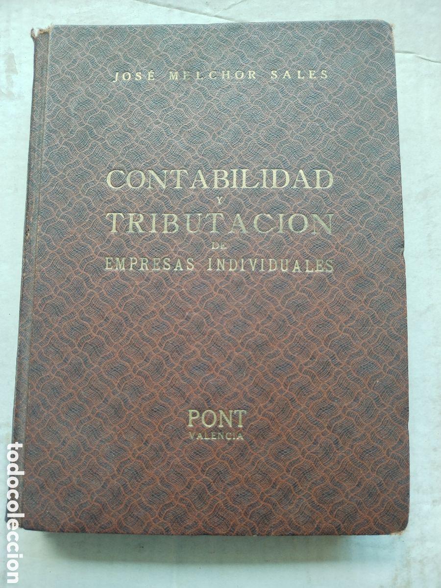 Libros de segunda mano: CONTABILIDAD Y TRIBUTACION DE LAS EMPRESAS INDIVIDUALES/JOS&Eacute; MELCHOR SALES
