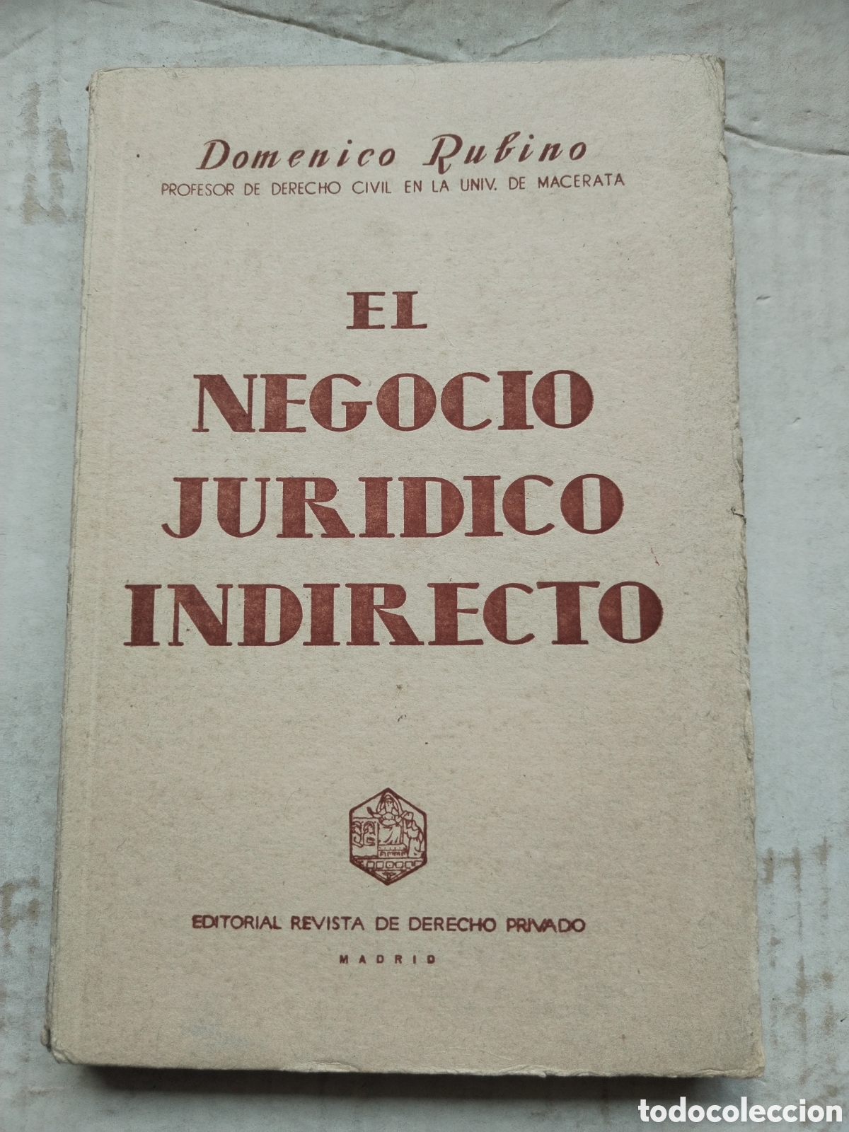 Libros de segunda mano: EL NEGOCIO JUR&Iacute;DICO INDIRECTO/DOMENICO RUFINO