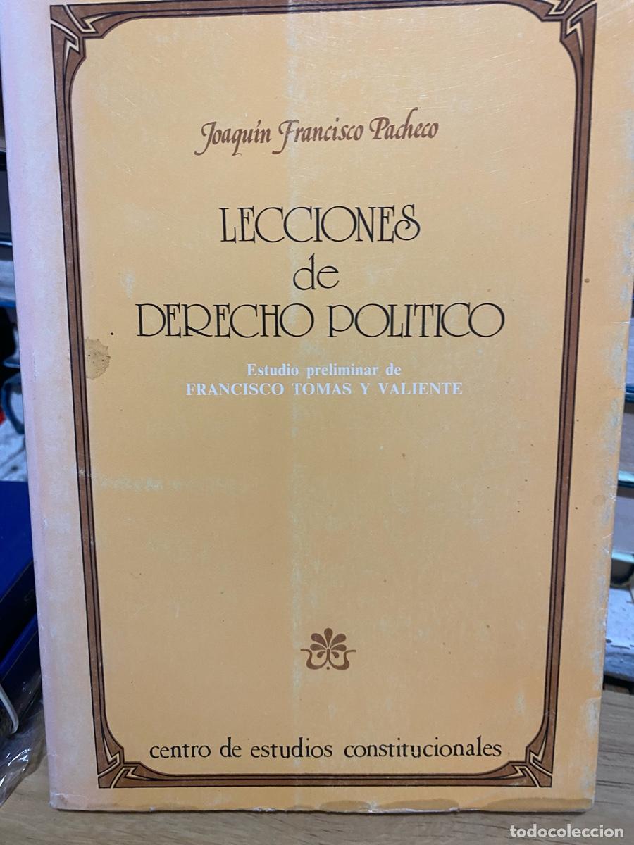 Libros de segunda mano: LECCIONES DE DERECHO POLITICO, JOAQUIN FRANCISCO PACHECO, CENTRO DE ESTUDIOS CONSTITUCIONALES