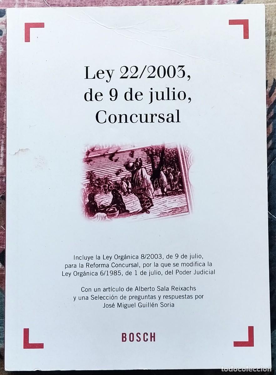 Libros de segunda mano: LEY 22/2003, DE 9 DE JULIO, CONCURSAL. DE EDITORIAL BOSCH, S.A.