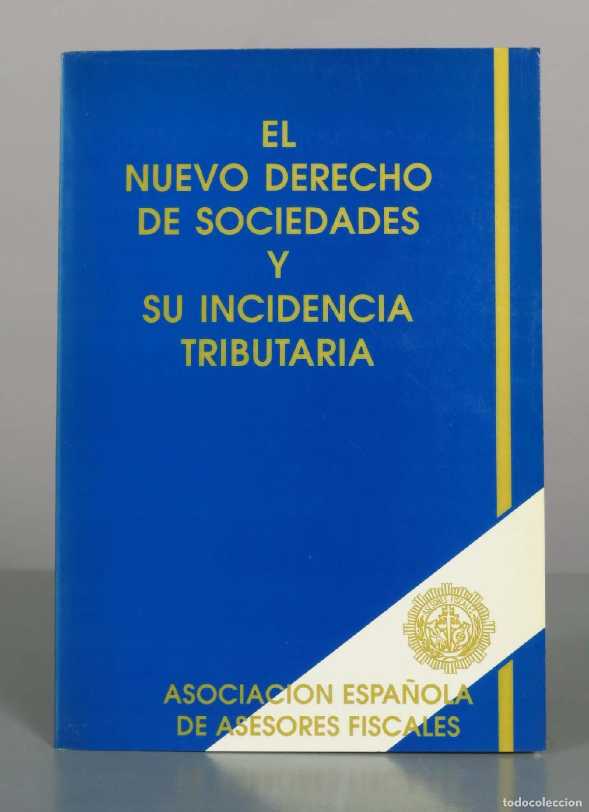 Libros de segunda mano: Jornadas Nacionales de Estudio sobre El Nuevo Derecho de Sociedades y su Incidencia Tributaria - Aso