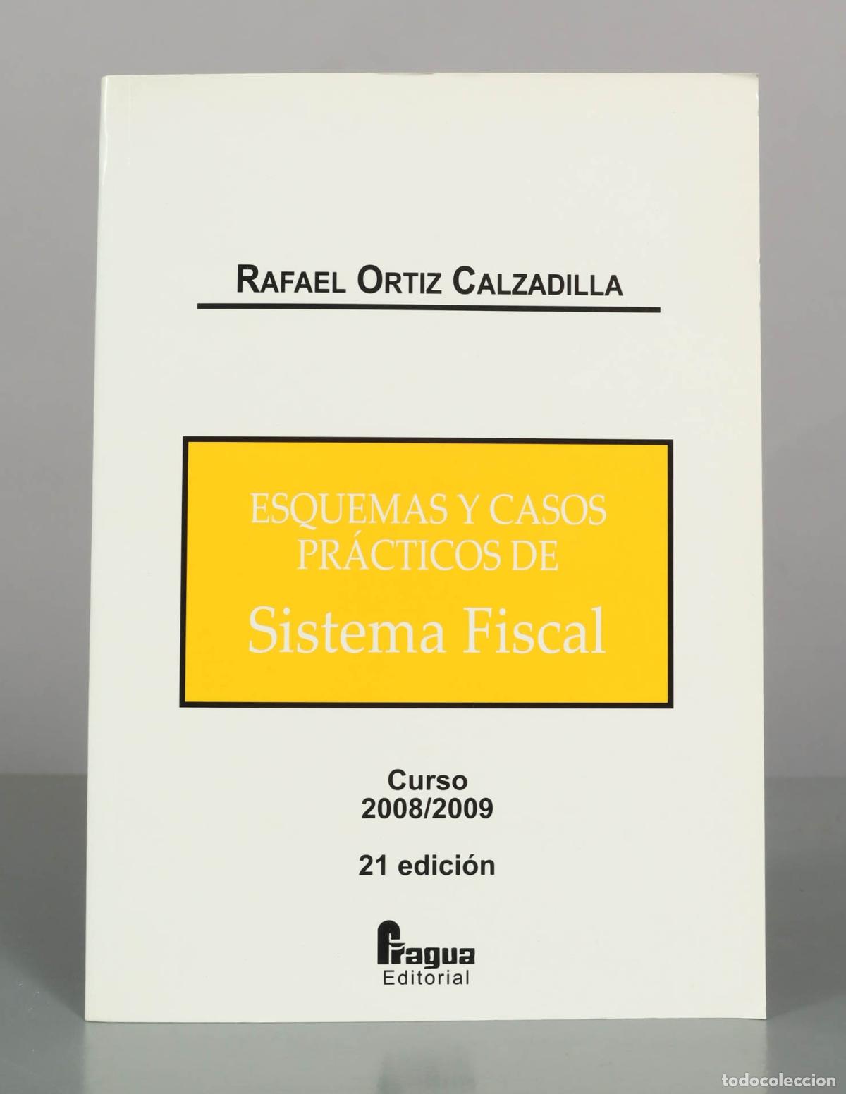 Libros de segunda mano: Esquemas y Casos Pr&aacute;cticos de Sistema Fiscal - Rafael Ortiz Calzadilla - Editorial Fragua