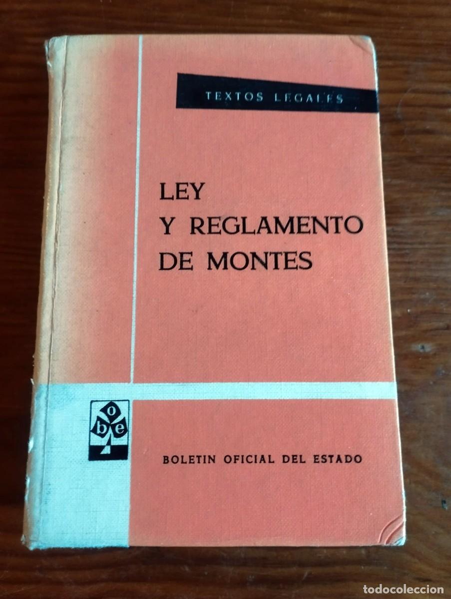 Gebrauchte B&uuml;cher: &rdquo;Ley y Reglamento de Montes&rdquo;, perteneciente a la m&iacute;tica colecci&oacute;n de lomo naranja &rdquo;Textos Legales&rdquo;