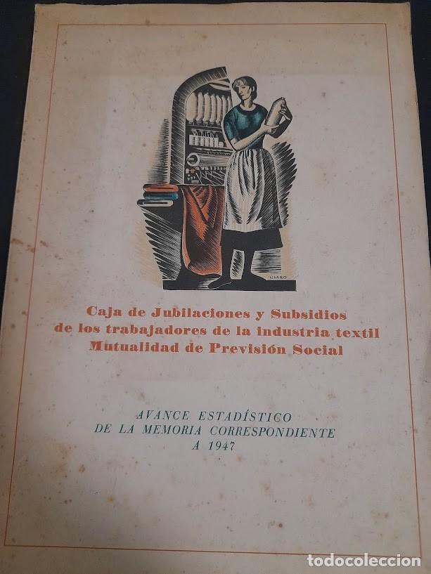 Gebrauchte B&uuml;cher: CAJA DE JUBILACIONES Y SUBSIDIOS TRABAJADORES TEXTIL MUTUALIDAD A&Ntilde;O 1947