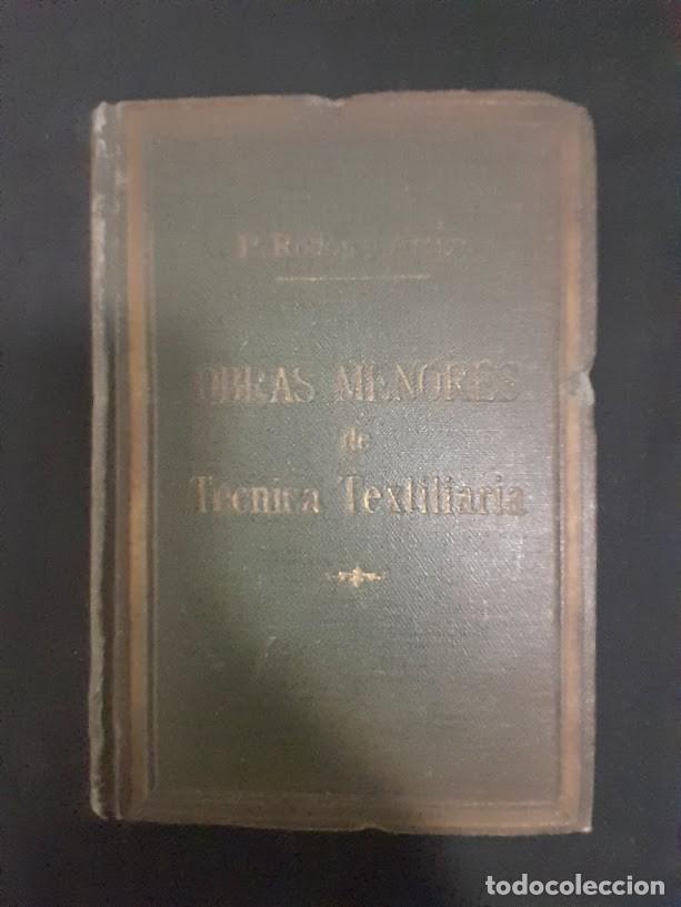Second hand books: OBRAS MENORES DE T&Eacute;CNICA TEXTILIARIA-P. ROD&Oacute;N Y AMIGO