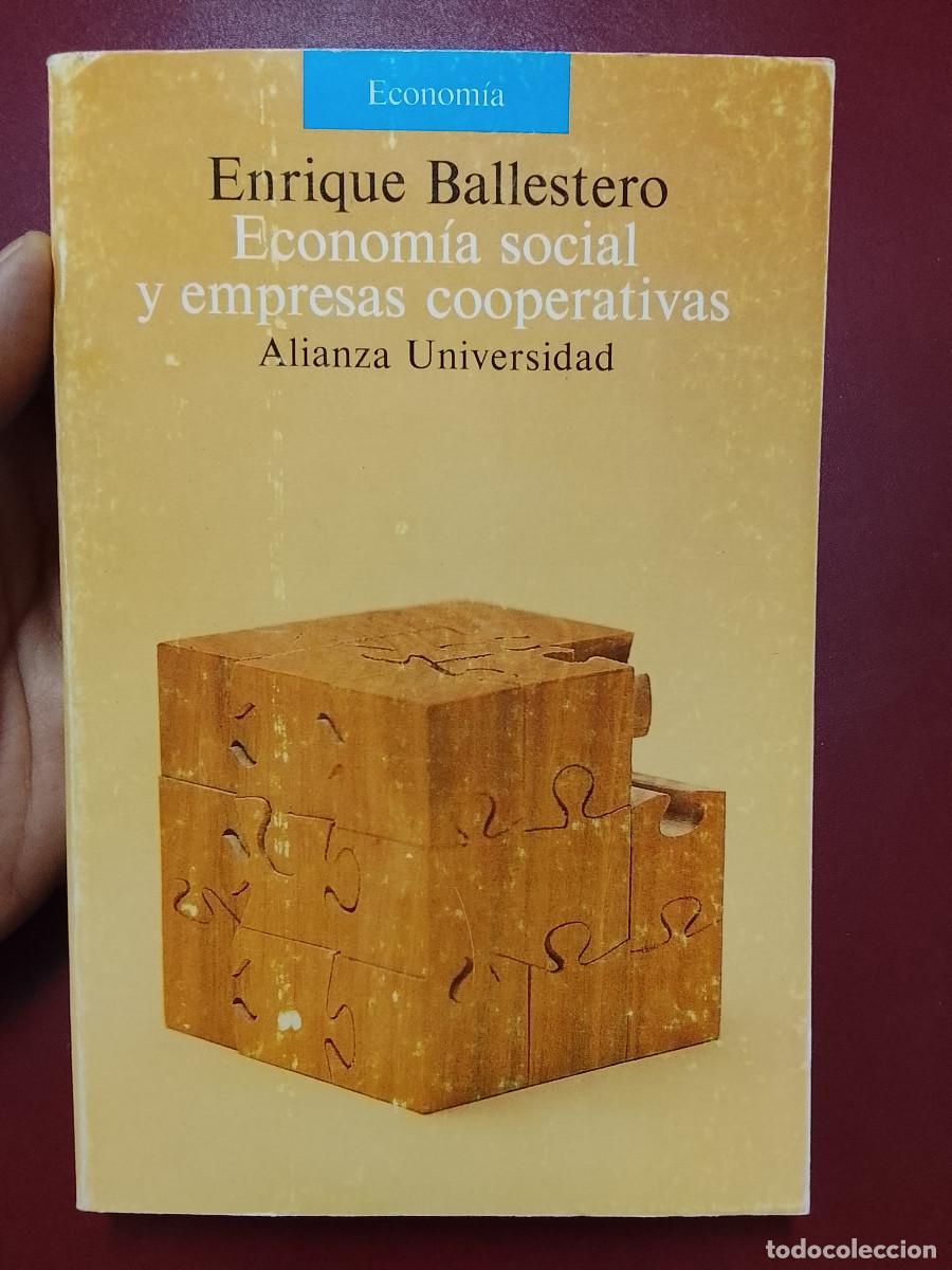 Libros de segunda mano: Enrique Ballestero: Econom&iacute;a social y empresas cooperativas (Alianza Editorial. 1990)