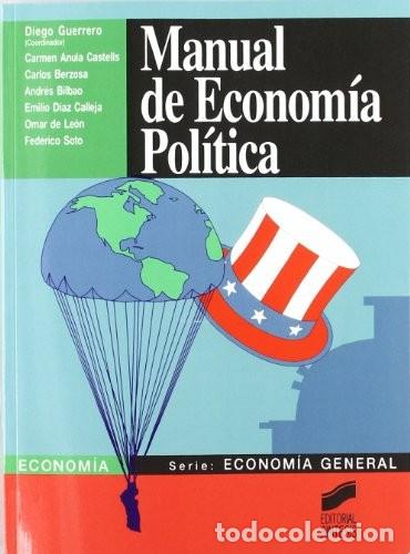 Libros de segunda mano: Manual de Econom&iacute;a Pol&iacute;tica - Guerrero, Diego - S&iacute;ntesis - Econom&iacute;a. Econom&iacute;a General