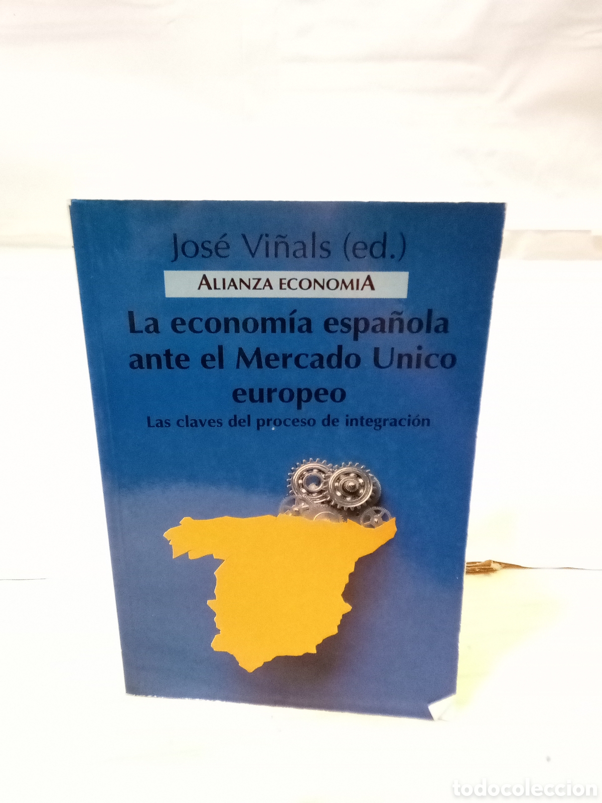 Libri di seconda mano: Alianza econ&oacute;mica la econ&oacute;mica espa&ntilde;ola ante el mercado &uacute;nico europeo