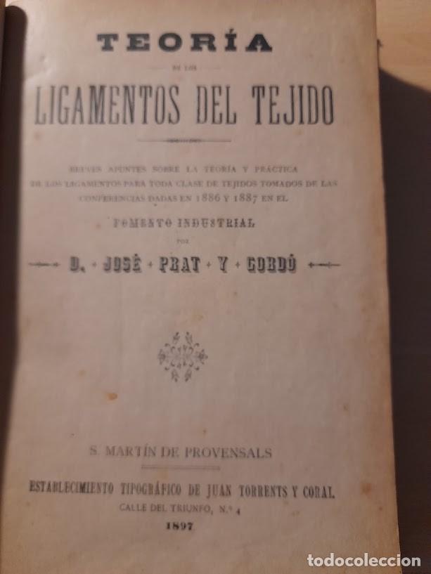 Livres d'occasion: TEXTIL-TEORIA DE LOS LIGAMENTOS DEL TEJIDO - J. PRAT GORD&Oacute; A&Ntilde;O 1897