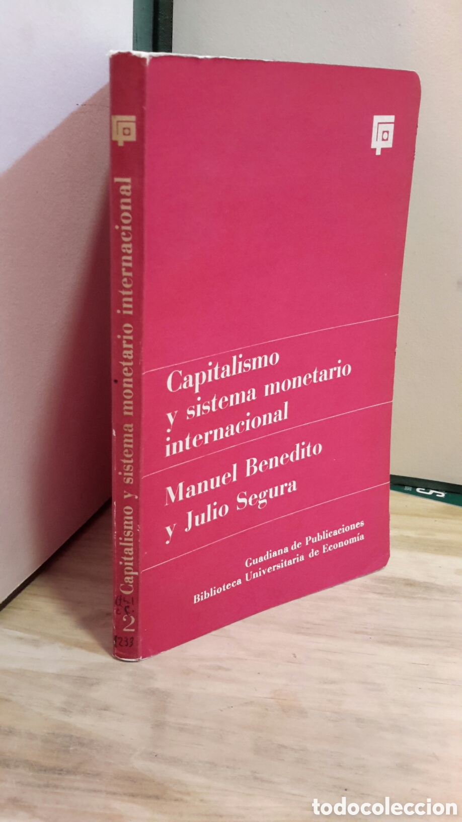 Libros de segunda mano: Capitalismo y sistema monetario internacional - Manuel Benedito y Julia Segura