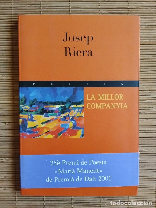 Libros de segunda mano: La Millor Companyia - Riera, Josep - Viena Edicions, 2002 - Poesia, 46 - Primera edici&oacute;