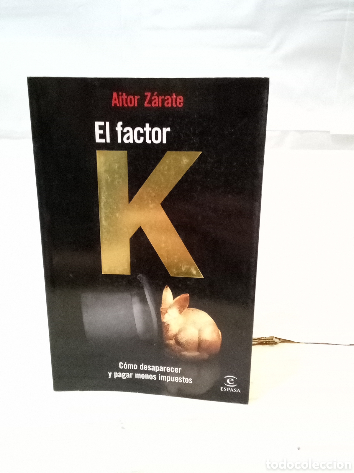 Second hand books: Aitor Z&aacute;rate el factor Como desaparecer y pagar menos impuestos
