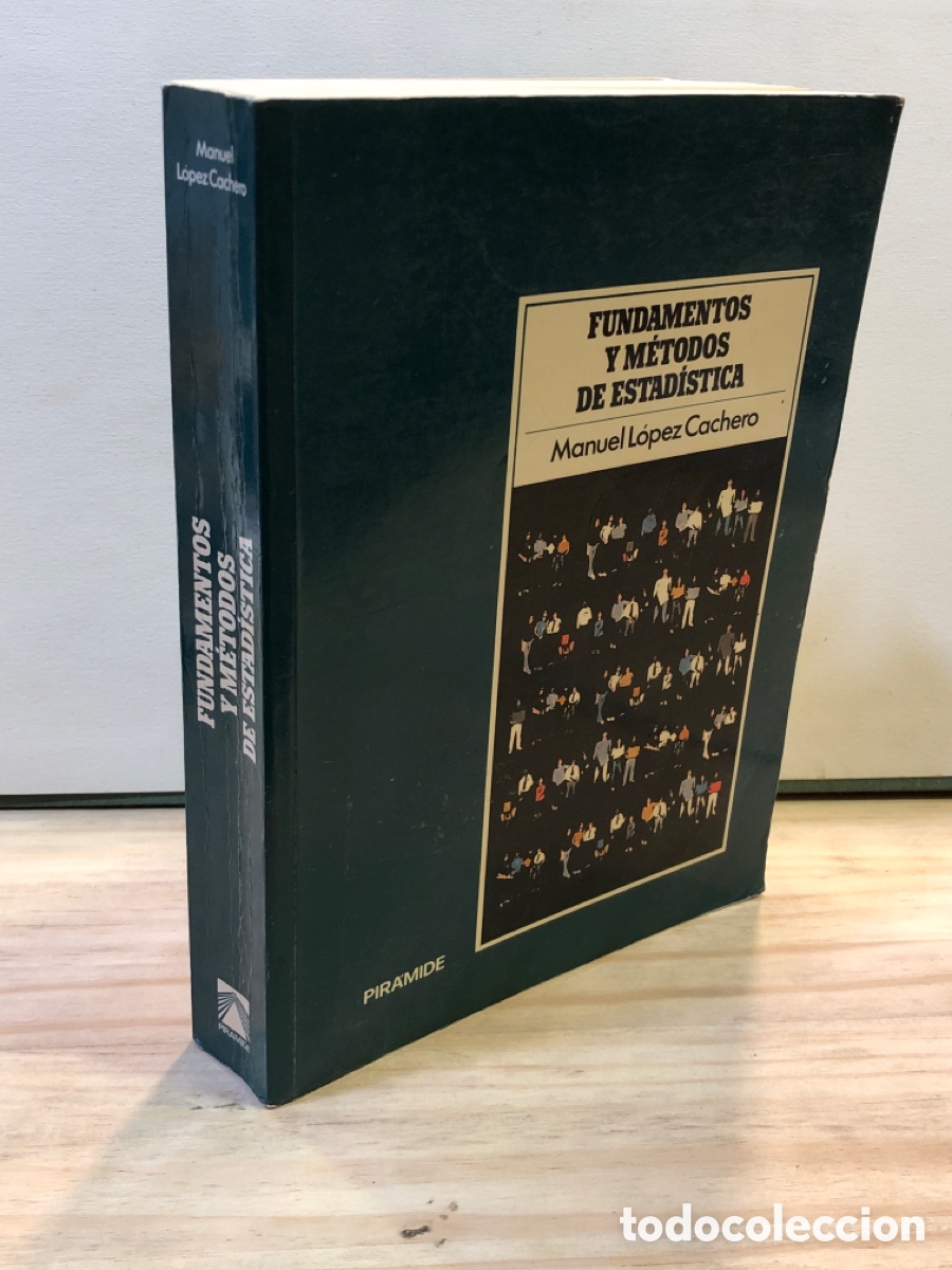 Livres d'occasion: Manuel L&oacute;pez Cachero - Fundamentos y m&eacute;todos de estad&iacute;stica