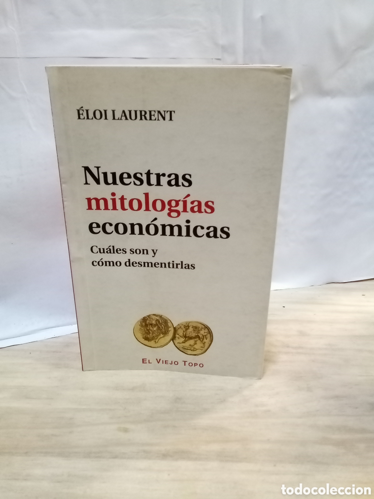 Libros de segunda mano: Nuestras mitolog&iacute;a econ&oacute;micas